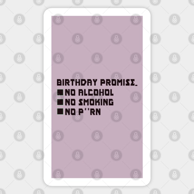 Birthday promise (BP) Magnet by Vauz-Shop